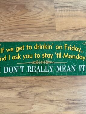 Metal Tin Novelty Sign 10.5" X 3.5" " If we Get To Drinkin on Friday"  Home Bar